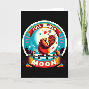 Full Moon Beaver Card