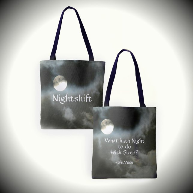 Full Moon Nighttime Quote Nightshift Customizable Tote Bag (Creator Uploaded)