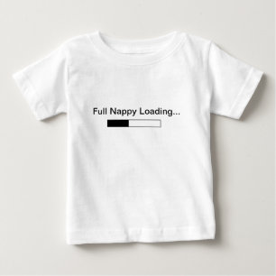 Full Nappy Loading Baby T-Shirt