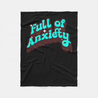 Full Of Anxiety Funny Mental Health Design Sticker Fleece Blanket