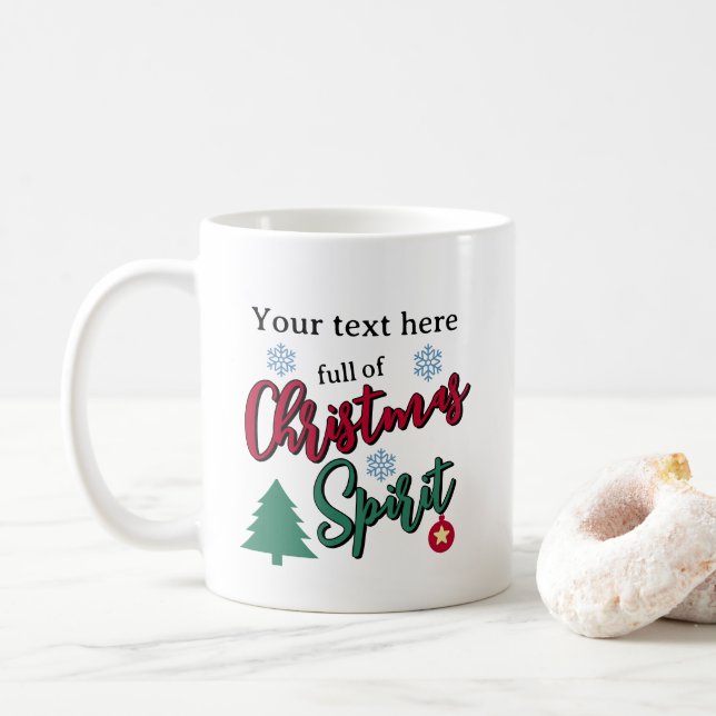 Full Of Christmas Spirit Custom Coffee Mug (With Donut)