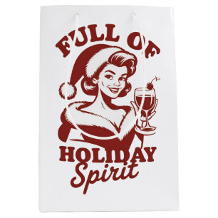 Full Of Holiday Spirit Wine Snarky Christmas Xmas Medium Gift Bag