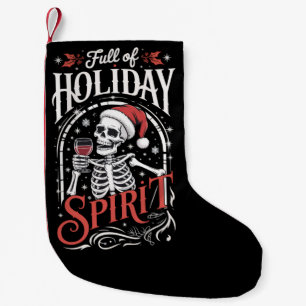 Full Of Holiday Spirit Xmas Skeleton Drinking Wine Small Christmas Stocking