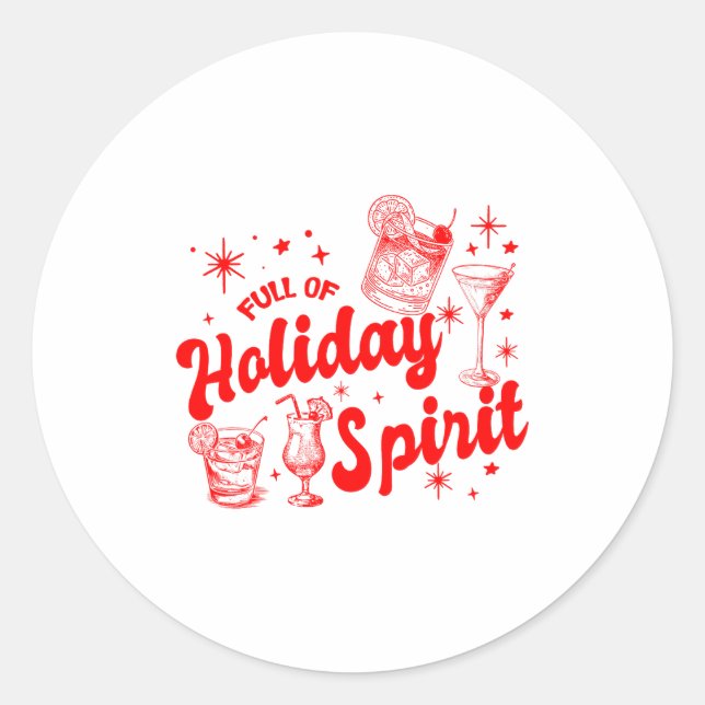 Full Of Holiday Srit Christmas Drinking Retro Tail Classic Round Sticker (Front)