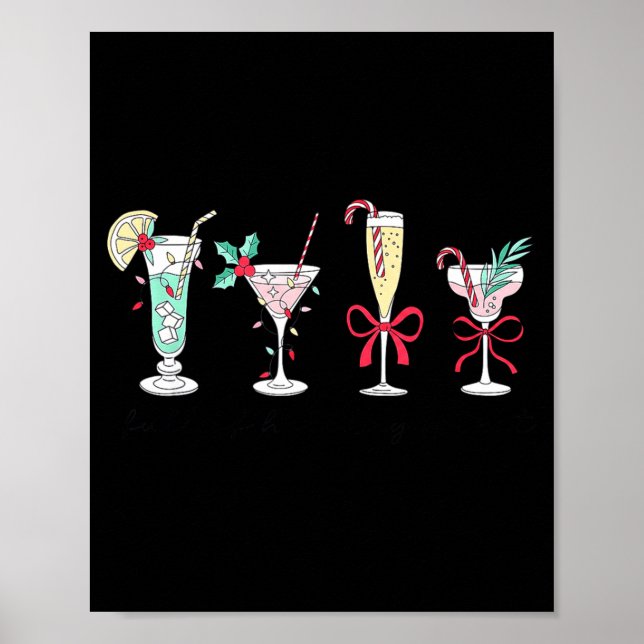 Full Of Holiday Srit Christmas Drinks Martini Tail Poster (Front)