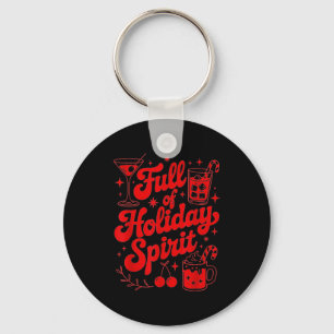 Full Of Holiday Srit Funny Christmas Drinking Retr Keychain