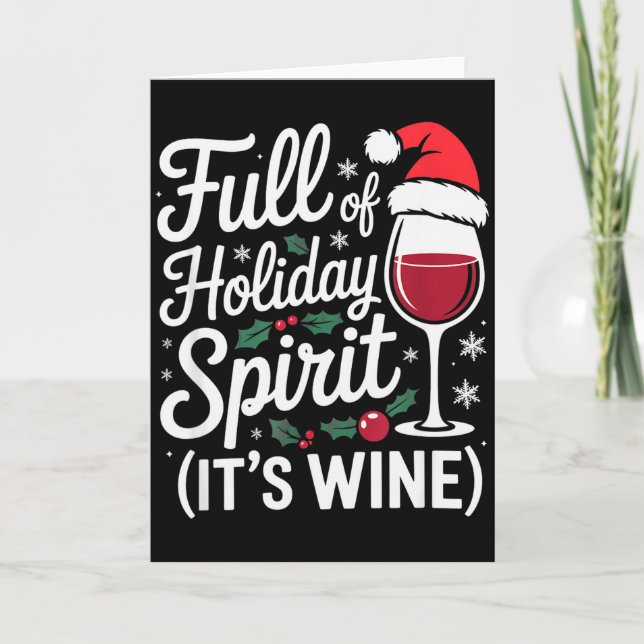Full Of Holiday Srit Its Wine Funny Christmas Part Card (Front)