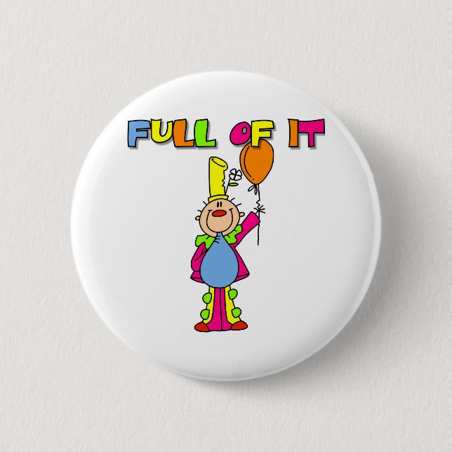 Full of It 2 Inch Round Button (Front)