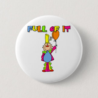 Full of It 2 Inch Round Button
