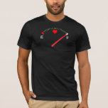 Full of Love T-shirt<br><div class="desc">It's the very funny and cute, Full of Love T-shirt! Perfect for Valentines Day, the design features a car fuel gauge with a heart under it and the needle is set to FULL. Choose from many shirt styles and colours, and grab yours today!</div>