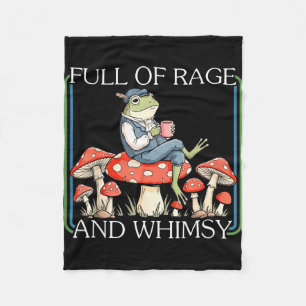 Full of rage and whimsy funny frog meme fleece blanket