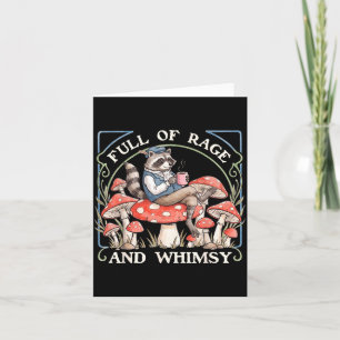 Full Of Rage And Whimsy Funny Raccoon Meme Humour Card