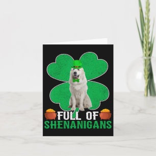 Full Of Shenanigans Irish Great Pyrenees Dog St Pa Card