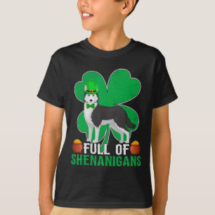 Full Of Shenanigans Irish Siberian Husky Dog St Pa T-Shirt
