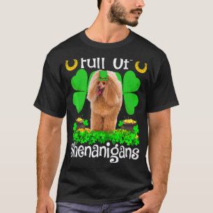 Full Of Shenanigans Toy Poodle Dog St Patrick S Da T-Shirt
