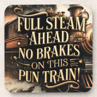 Full Steam Ahead Pun Train Coaster