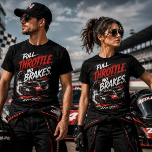Full Throttle No Brakes Racing T-Shirt
