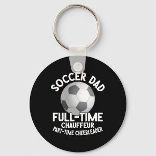 Full-time Chauffeur Part-time Cheerleader Soccer D Keychain