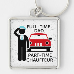 Full-Time Dad Part-Time Chauffeur Busy Dad Keychain