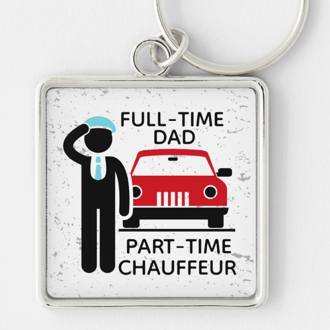 Full-Time Dad Part-Time Chauffeur Busy Dad Keychain (Front)