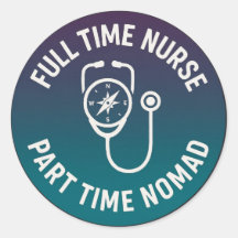 Full Time Nurse Part Time Nomad Travel Nurse