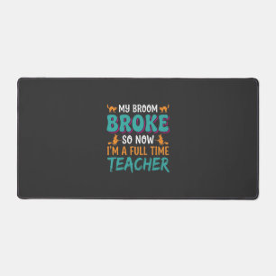 Full Time Teacher Halloween Witch Design_1 Desk Mat