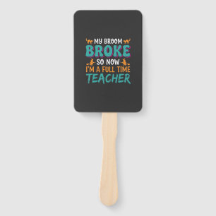 Full Time Teacher Halloween Witch Design_1 Hand Fan
