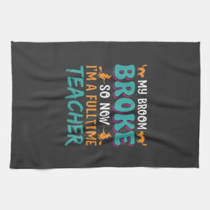 Full Time Teacher Halloween Witch Design_1 Kitchen Towel