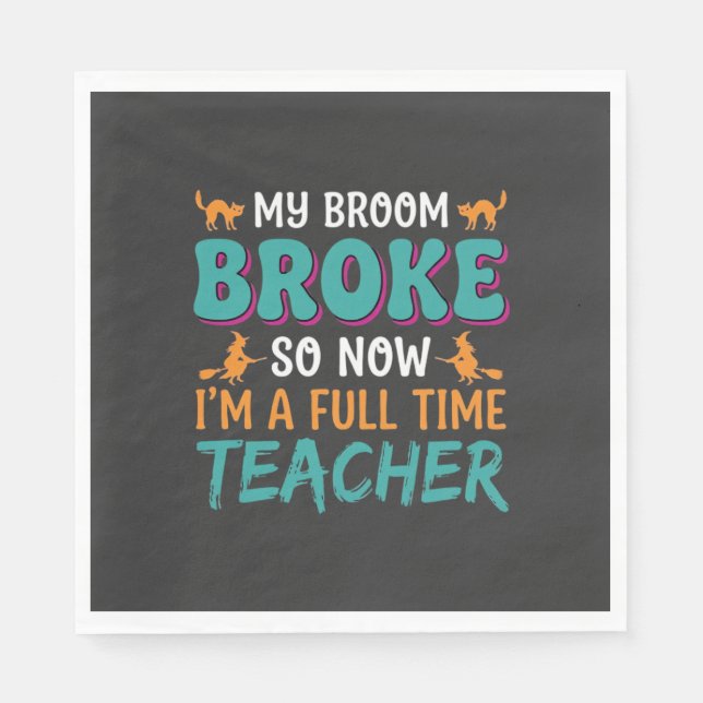Full Time Teacher Halloween Witch Design_1 Napkin (Front)