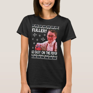 Fuller drinks pepsi Home Alone T-Shirt