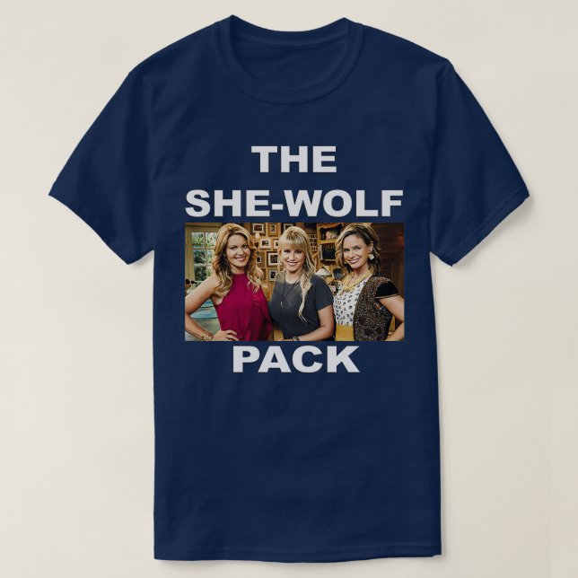 fuller house she wolf pack T-Shirt (Design Front)
