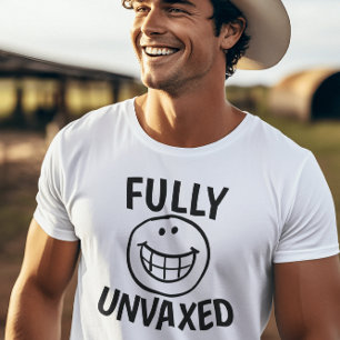 FULLU\Y UNVACCINATED UN-VAXED ANTI T-SHIRTS