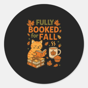 Fully Booked For Fall Books Pumpkin Autumn Thanksg Classic Round Sticker