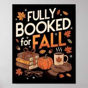 Fully Booked For Fall Books Pumpkin Autumn Thanksg Poster