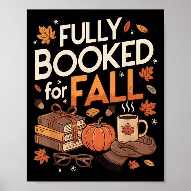 Fully Booked For Fall Books Pumpkin Autumn Thanksg Poster (Front)