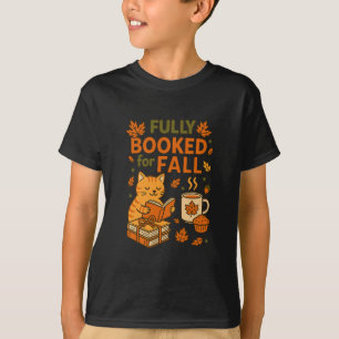 Fully Booked For Fall Books Pumpkin Autumn Thanksg T-Shirt