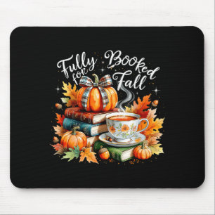 Fully Booked For Fall Cozy Autumn Reading Gift Mouse Pad