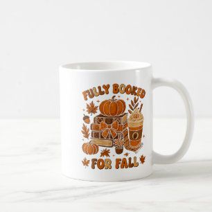 Fully Booked For Fall Pumpkin Books Coffee Thanksg Coffee Mug