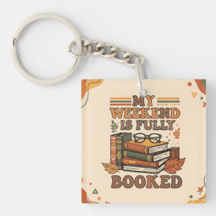 Fully booked weekend design keychain