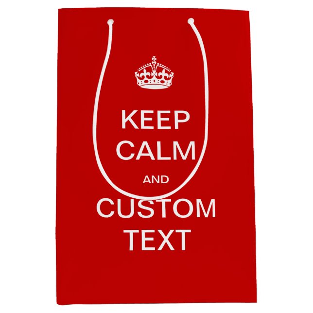 Fully custom Keep Calm and Customize Me Medium Gift Bag (Front)