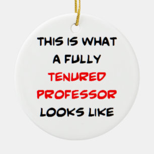 fully tenured professor ceramic ornament