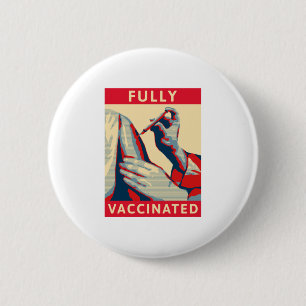 Fully Vaccinated 2 Inch Round Button