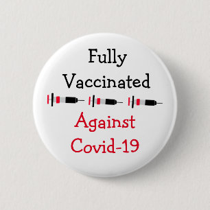 Fully Vaccinated and Boosted against Covid - 19 2 Inch Round Button