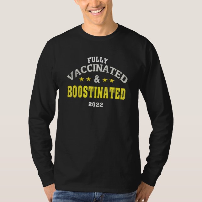 Fully Vaccinated And Boostinated 2022 Funny Boosti T-Shirt (Front)
