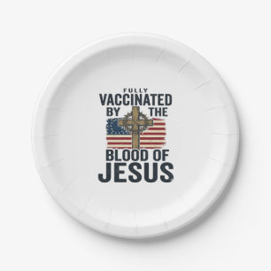 Fully Vaccinated by the Blood of Jesus Patriotic S Paper Plate
