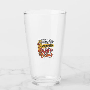 Fully Vaccinated by the Blood of Jesus Shirt Desig Glass