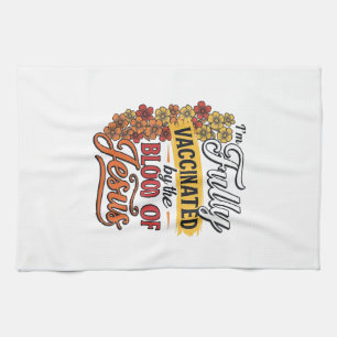 Fully Vaccinated by the Blood of Jesus Shirt Desig Kitchen Towel