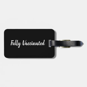 Fully Vaccinated   luggage tag