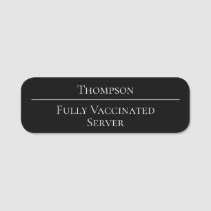 Fully Vaccinated Server Business Black Name Tag