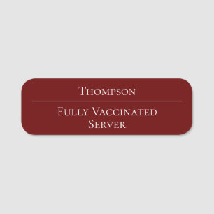 Fully Vaccinated Server Business Burgundy Name Tag